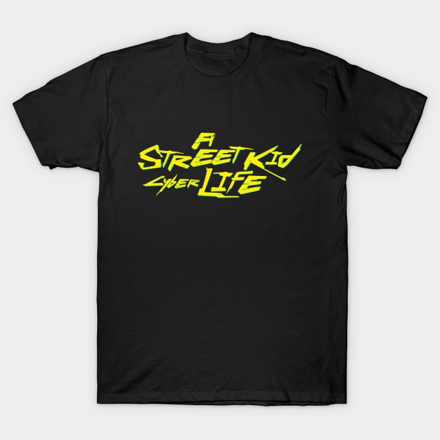 Cyberpunk - Street Kid T-Shirt by belial90